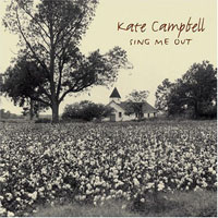 Campbell, Kate - Sing Me Out