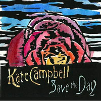 Campbell, Kate - Save The Day