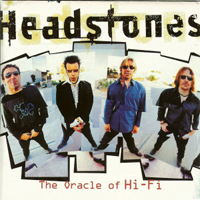 Headstones - The Oracle of Hi-Fi