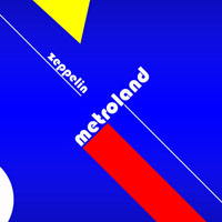 Metroland - Zeppelin (Single)