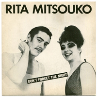 Les Rita Mitsouko - Don't Forget The Night (7'' Single)