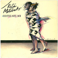 Les Rita Mitsouko - Restez Avec Moi (7'' Single)