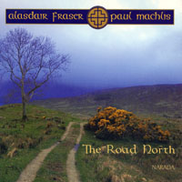 Fraser, Alasdair - Alasdair Fraser, Paul Machlis - The Road North