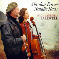 Fraser, Alasdair - Alasdair Fraser & Natalie Haas - Highlander's Farewell