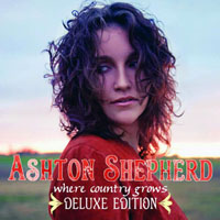 Shepherd, Ashton - Where Country Grows (Deluxe Edition)