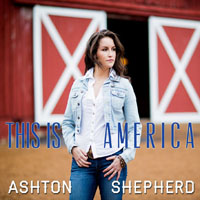 Shepherd, Ashton - This Is America
