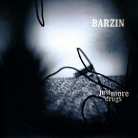 Barzin - Just More Drugs (EP)