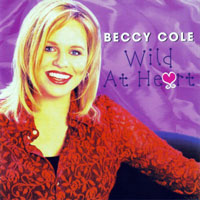Beccy Cole - Wild At Heart
