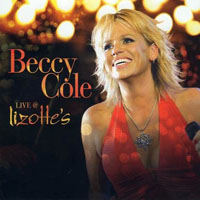 Beccy Cole - Live at Lizotte's