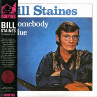 Staines, Bill - Somebody Blue (LP)