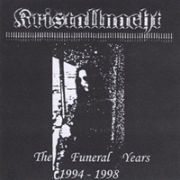 Kristallnacht - The Funeral Years 1994 - 1998