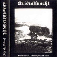 Kristallnacht - Soldiers Of Triumphant Sun