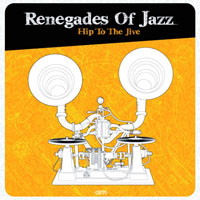 Renegades of Jazz - Hip To The Jive