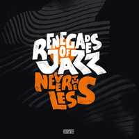 Renegades of Jazz - Nevertheless