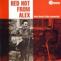 Korner, Alexis - Red Hot From Alex