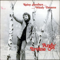 Andy Irvine - Rainy Sundays...Windy Dreams (LP)