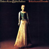 Keane, Dolores - Dolores Keane & John Faulkner - Broken Hearted I'll Wander (LP)