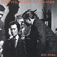 Daevid Allen - Hit Men (feat. Kramer)