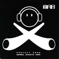 Minimal Acoustic Band - Proyect 2006