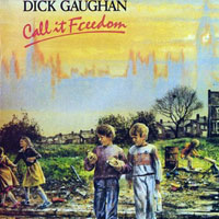 Gaughan, Dick - Call it freedom (LP)