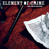 Element Of Crime - Das Koln Konzert (CD 1)