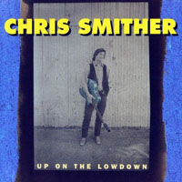 Chris Smither - Up On The Lowdown (LP)