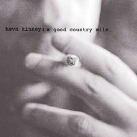 Kevn Kinney - A Good Country Mile