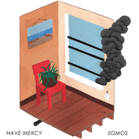 Have Mercy - Have Mercy / Somos (EP) (Split)