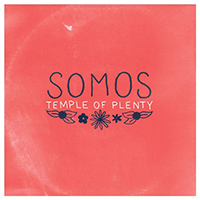 Somos (USA, MA) - Temple of Plenty