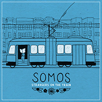 Somos (USA, MA) - Strangers On The Train (Single)