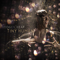 Imogen Heap - Tiny Human (Single)