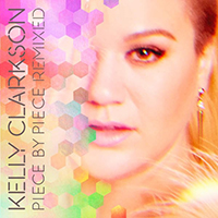 Clarkson, Kelly - Piece by Piece Remixed