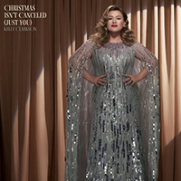 Kelly Clarkson - Christmas Isn't Canceled (Just You) (Single)