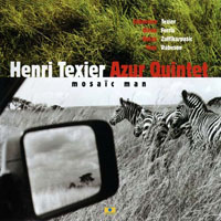 Texier, Henri - Henri Texier Azur Quintet: Mosaic Man