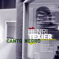 Texier, Henri - Henri Texier Nord-Sud Quintet: Canto Negro