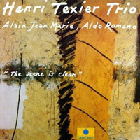 Texier, Henri - Henry Texier Trio: The Scene is Clean