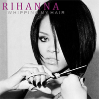 Rihanna - Whipping My Hair (Promo Single)