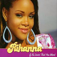 Rihanna - If It's Lovin' That You Want (Promo Single)