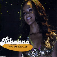 Rihanna - Pon De Replay (Promo Single)
