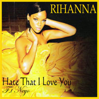 Rihanna - Hate That I Love You (Single)