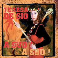 Teresa De Sio - A Sud! A Sud!