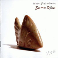 Hotel Palindrone - Samo Riba (Live)