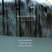 Eckemoff, Yelena - Yelena Eckemoff feat. Arild Andersen & Peter Erskine - Glass Song (split)