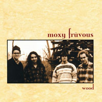Moxy Fruvous - Wood