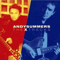 Andy Summers - The X Tracks