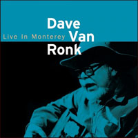 Dave Van Ronk - 1998.04.04 - Live In Monterey
