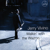 Vivino, Jerry - Walkin'  With The Wazmo