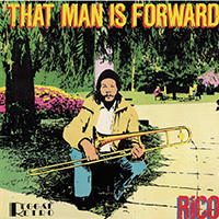 Rodriguez, Rico - That Man Is Forward (Reissue 1998)