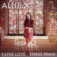Allie X - Paper Love (Stress Remix)