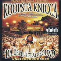 Koopsta Knicca - Da Devil's Playground. Underground Solo